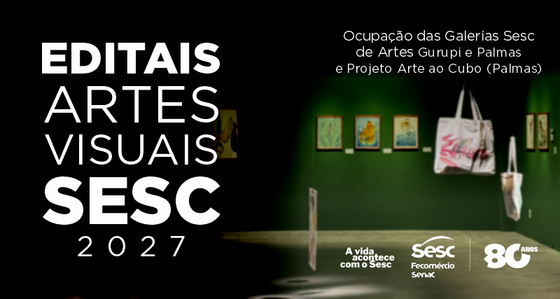 Sesc Tocantins abre inscrições para Editais de Artes Visuais com prêmios de até R$ 10,9 mil