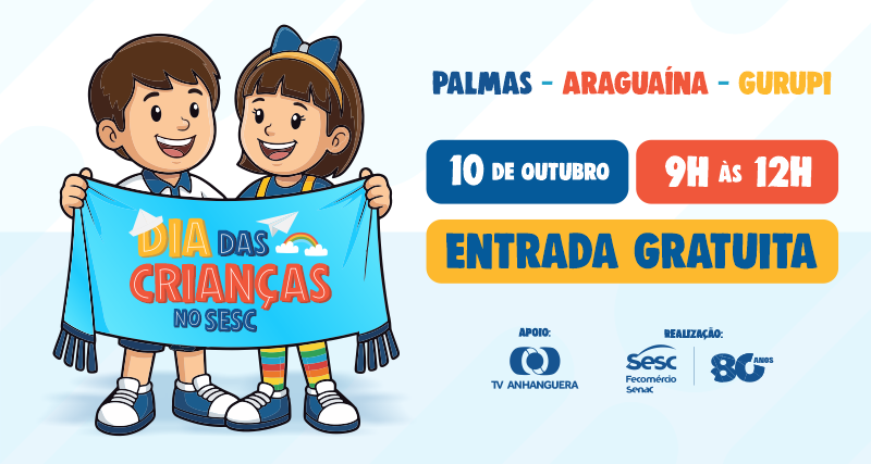 Sesc Tocantins realiza Dia das Crianças com programação gratuita e sorteio de bicicletas em Palmas, Araguaína e Gurupi