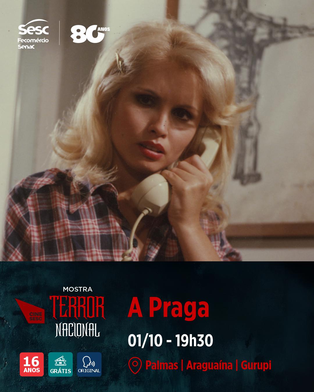 CineSesc -Mostra Terror Nacional - "A Praga" (1980) - Gurupi, Palmas e Araguaína